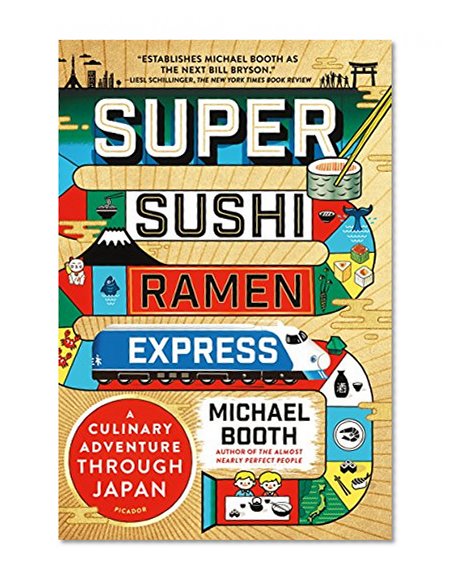 Book Cover Super Sushi Ramen Express: A Culinary Adventure Through Japan