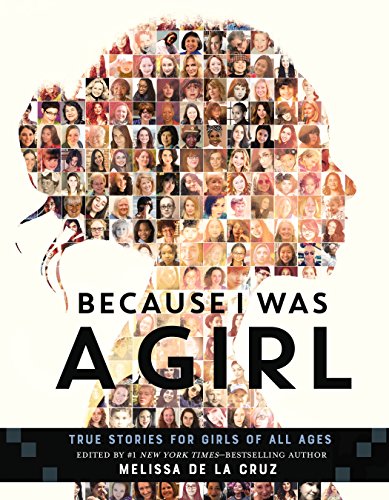 Book Cover Because I Was a Girl: True Stories for Girls of All Ages