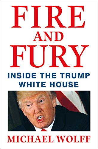 Book Cover Fire and Fury: Inside the Trump White House