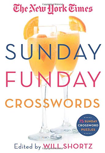 Book Cover The New York Times Sunday Funday Crosswords: 75 Sunday Crossword Puzzles