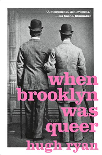Book Cover When Brooklyn Was Queer: A History