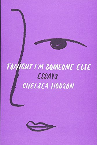 Book Cover Tonight I'm Someone Else: Essays