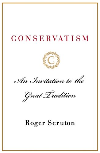 Book Cover Conservatism: An Invitation to the Great Tradition