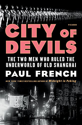 Book Cover City of Devils: The Two Men Who Ruled the Underworld of Old Shanghai