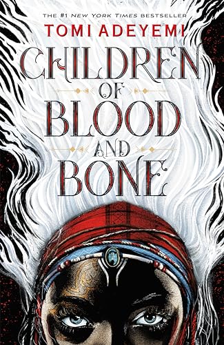 Book Cover Children of Blood and Bone (Legacy of Orisha, 1)