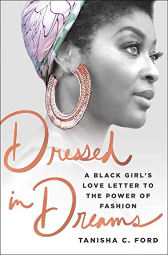 Book Cover Dressed in Dreams: A Black Girl's Love Letter to the Power of Fashion