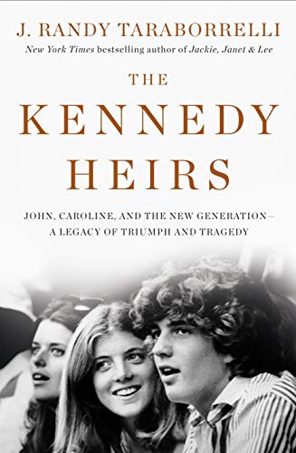 Book Cover The Kennedy Heirs: John, Caroline, and the New Generation - A Legacy of Triumph and Tragedy