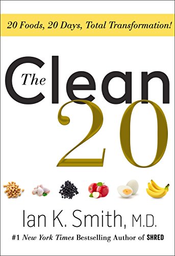 Book Cover The Clean 20: 20 Foods, 20 Days, Total Transformation