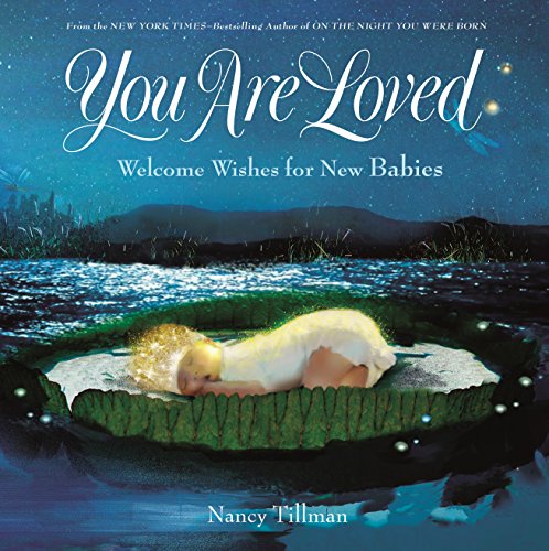 Book Cover You Are Loved: Welcome Wishes for New Babies