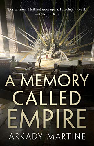 Book Cover A Memory Called Empire (Teixcalaan, 1)