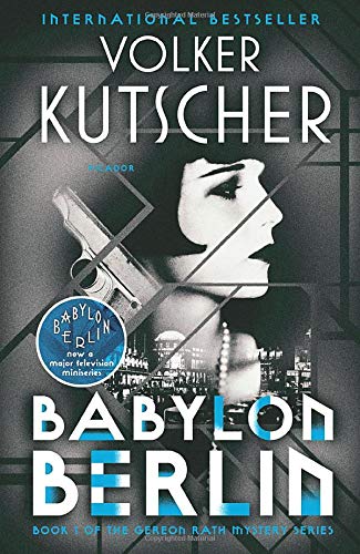 Book Cover Babylon Berlin: Book 1 of the Gereon Rath Mystery Series (Gereon Rath Mystery Series, 1)