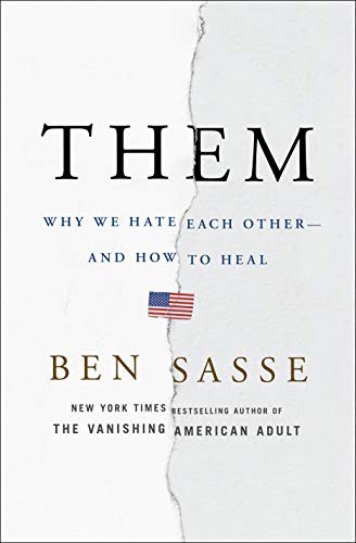 Book Cover Them: Why We Hate Each Other--and How to Heal