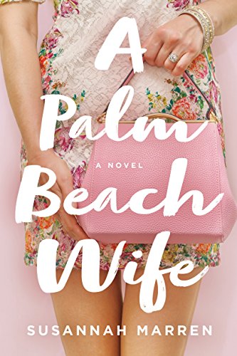 Book Cover A Palm Beach Wife: A Novel (Palm Beach Novels, 1)