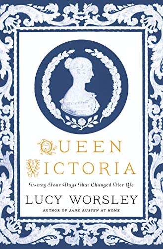 Book Cover Queen Victoria: Twenty-Four Days That Changed Her Life