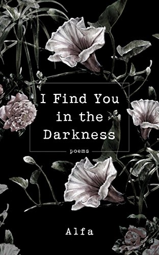 Book Cover I Find You in the Darkness: Poems