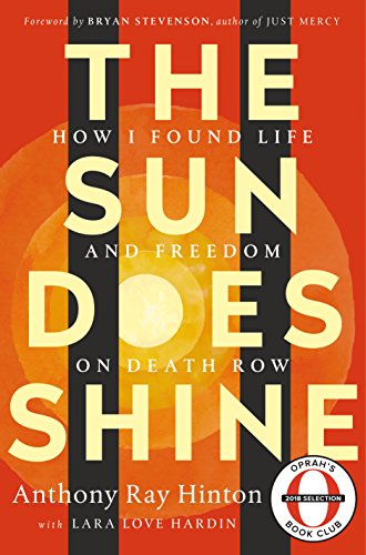 Book Cover The Sun Does Shine: How I Found Life and Freedom on Death Row (Oprah's Book Club Summer 2018 Selection)