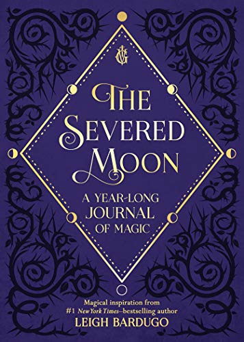 Book Cover The Severed Moon: A Year-Long Journal of Magic