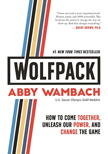 Book Cover WOLFPACK: How to Come Together, Unleash Our Power, and Change the Game