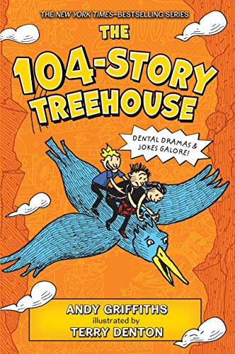 Book Cover The 104-Story Treehouse: Dental Dramas & Jokes Galore! (The Treehouse Books, 8)