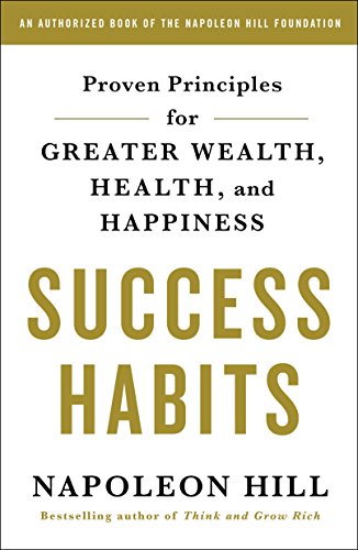 Book Cover Success Habits: Proven Principles for Greater Wealth, Health, and Happiness