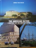 The American Nation: A History of the United Sates (Central Texas Edition)
