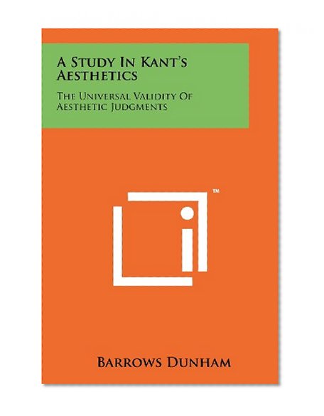A Study In Kant's Aesthetics: The Universal Validity Of Aesthetic Judgments
