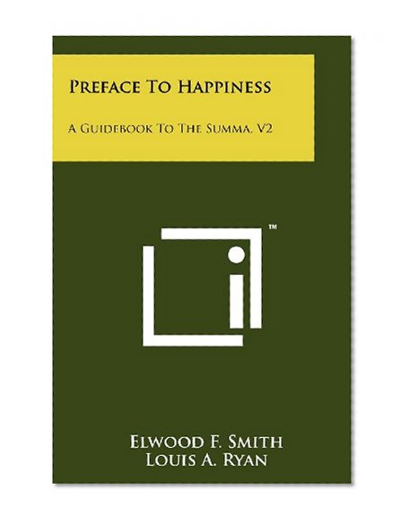 Preface to Happiness: A Guidebook to the Summa, V2