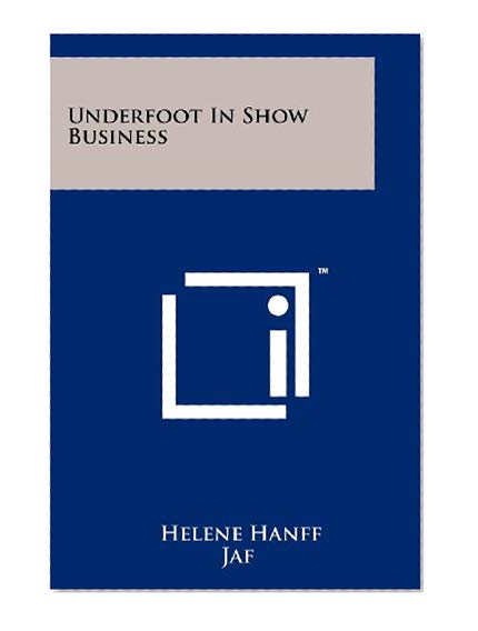 Book Cover Underfoot In Show Business