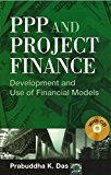 PPP and Project Finance : Development and Use of Financial Models, (With CD-ROM)