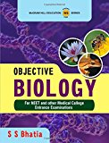 OBJECTIVE BIOLOGY FOR NEET & OTHER MEDICAL ENT. EXAM