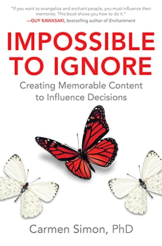 Book Cover Impossible to Ignore: Creating Memorable Content to Influence Decisions