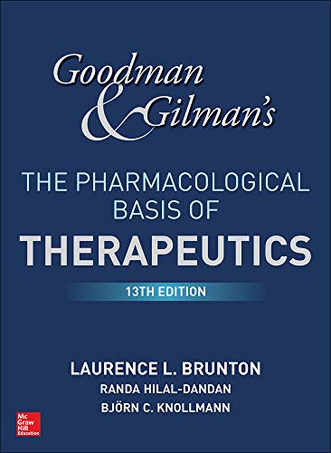 Book Cover Goodman and Gilman's The Pharmacological Basis of Therapeutics, 13th Edition