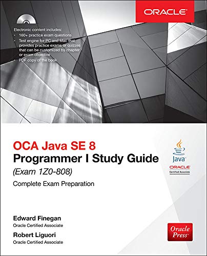 Book Cover OCA Java SE 8 Programmer I Study Guide (Exam 1Z0-808) (Oracle Press)