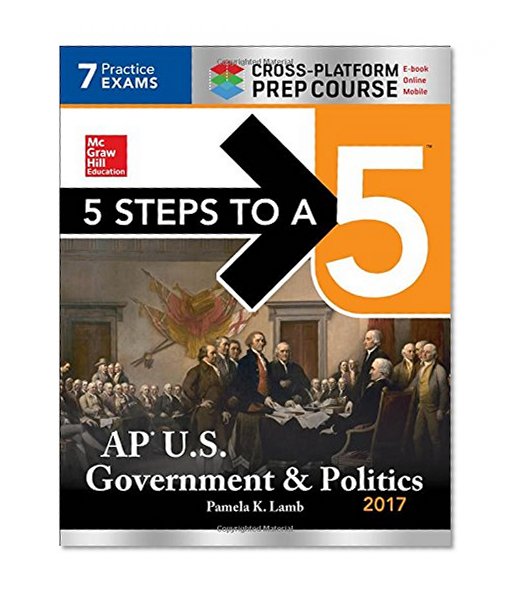 Book Cover 5 Steps to a 5: AP U.S. Government & Politics 2017, Cross-Platform Edition