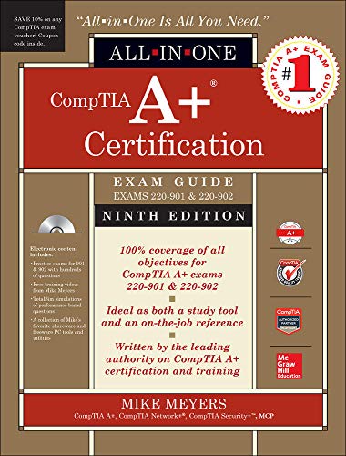 Book Cover CompTIA A+ Certification All-in-One Exam Guide, Ninth Edition (Exams 220-901 & 220-902)