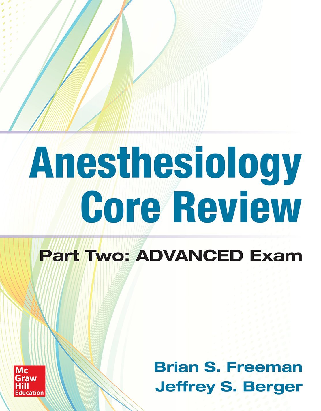 Book Cover Anesthesiology Core Review: Part Two Advanced Exam