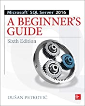 Book Cover Microsoft SQL Server 2016: A Beginner's Guide, Sixth Edition