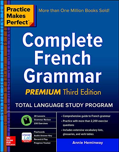 Book Cover Practice Makes Perfect: Complete French Grammar, Premium Third Edition