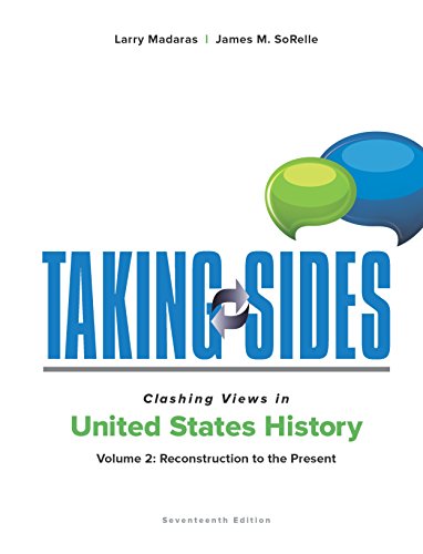 Book Cover Taking Sides: Clashing Views in United States History, Volume 2: Reconstruction to the Present (Taking Sides. Clashing Views in United States History (2 Vol Set))