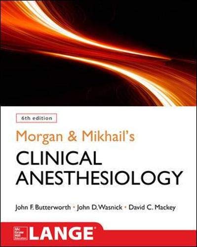 Book Cover Morgan and Mikhail's Clinical Anesthesiology, 6th edition
