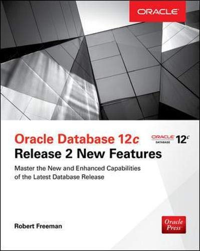 Book Cover Oracle Database 12c Release 2 New Features (Oracle Press)