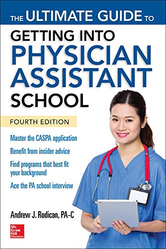 Book Cover The Ultimate Guide to Getting Into Physician Assistant School, Fourth Edition