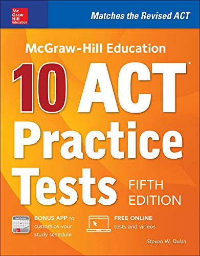 Book Cover McGraw-Hill Education: 10 ACT Practice Tests, Fifth Edition (Mcgraw-Hill's 10 Act Practice Tests)