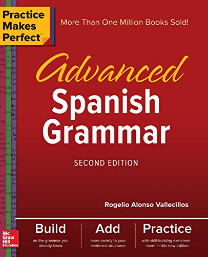 Book Cover Practice Makes Perfect: Advanced Spanish Grammar, Second Edition