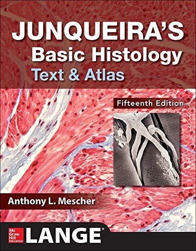 Book Cover Junqueira's Basic Histology: Text and Atlas, Fifteenth Edition