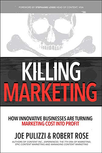 Book Cover Killing Marketing: How Innovative Businesses Are Turning Marketing Cost Into Profit