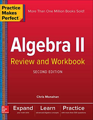 Book Cover Practice Makes Perfect Algebra II Review and Workbook, Second Edition
