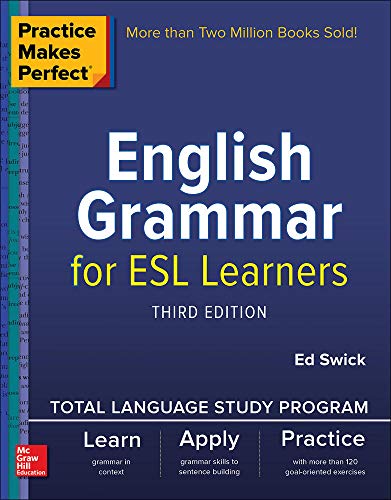 Book Cover Practice Makes Perfect: English Grammar for ESL Learners, Third Edition