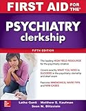 First Aid for the Psychiatry Clerkship, Fifth Edition