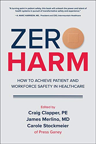 Book Cover Zero Harm: How to Achieve Patient and Workforce Safety in Healthcare